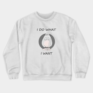 naughty, funny, cat meme, slogan with cat Crewneck Sweatshirt